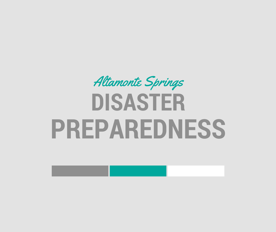 ALTAMONTE SPRINGS DISASTER PREPAREDNESS RESOURCES