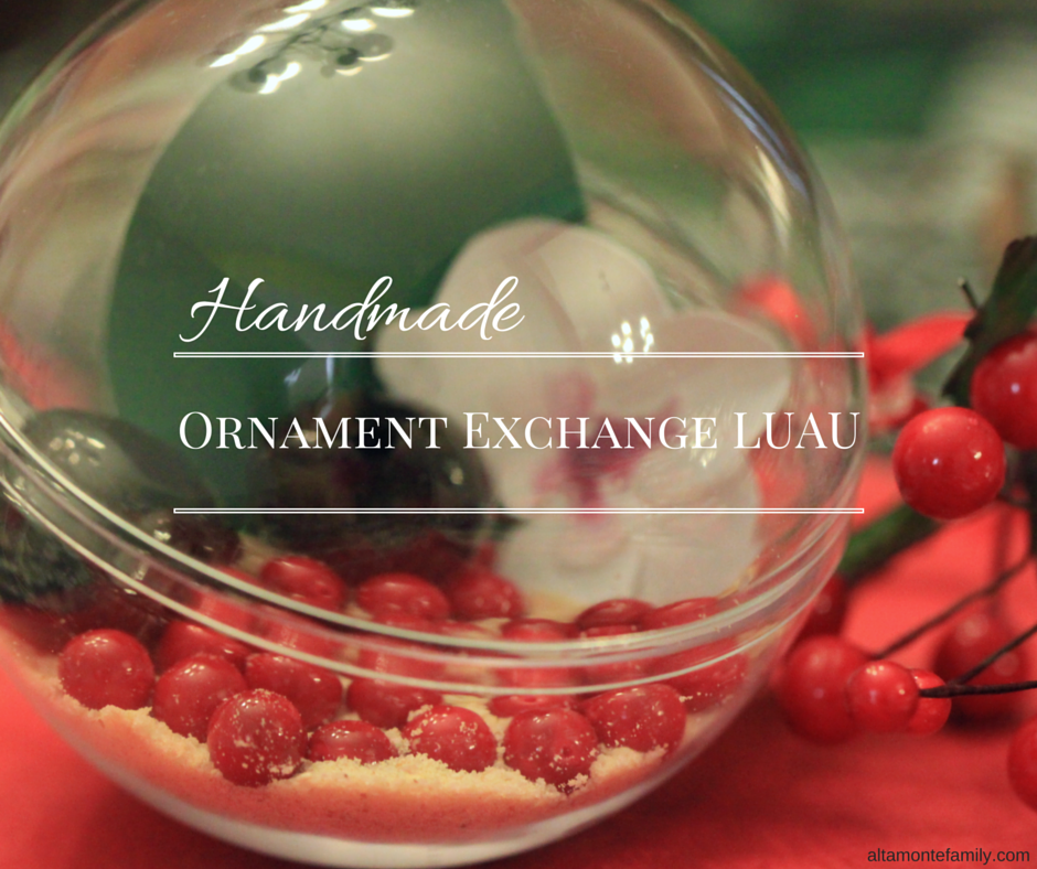 Handmade Ornament Exchange Luau