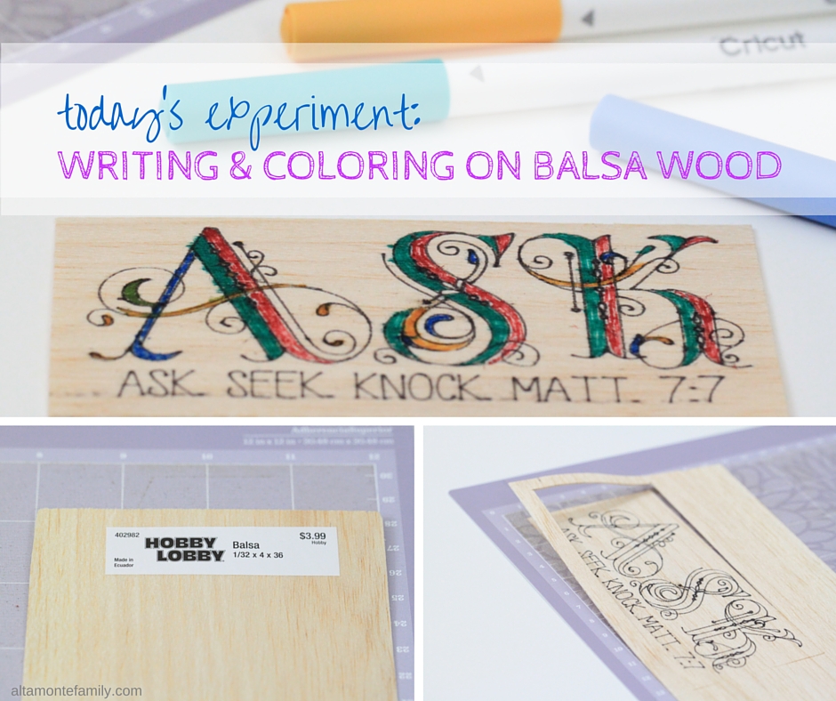 Writing and Coloring on Balsa Wood