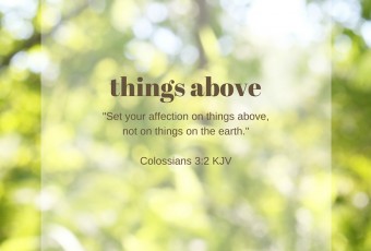 Colossians 3:2 KJV - Christian Devotion