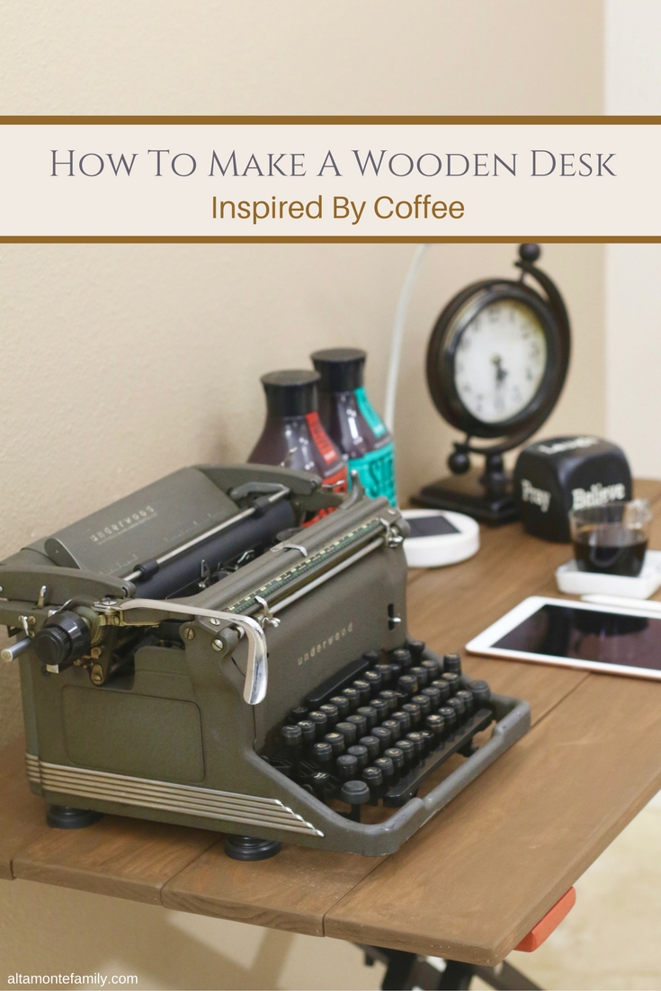 How To Make A Coffee-Inspired Wooden Desk