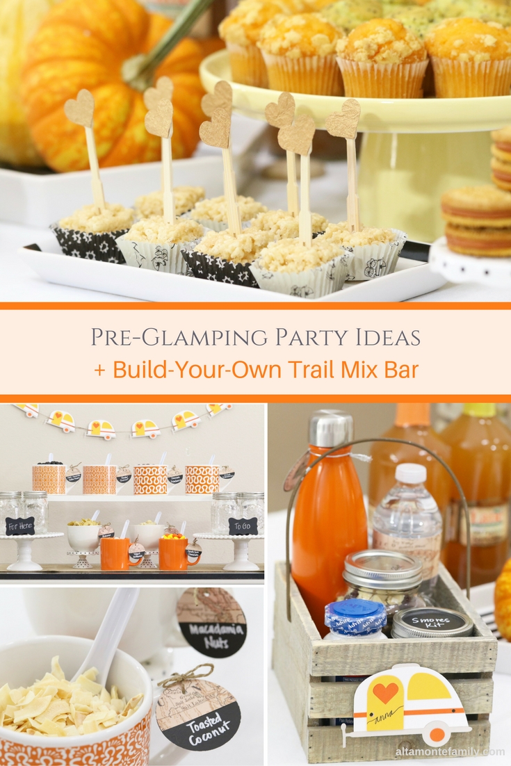 Pre-Glamping Party Ideas and Build Your Own Trail Mix Bar