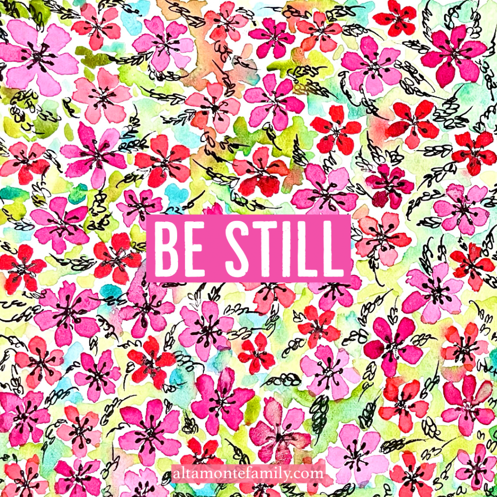 Encouragement after miscarriage - Be still Scripture watercolor floral art for KJV Scripture Devotion