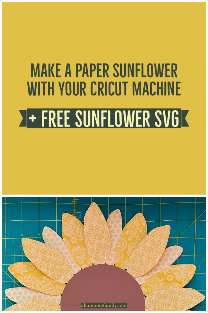 DIY Paper Sunflower using Cricut Explore - Free Sunflower SVG